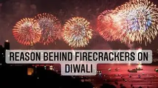 Why do we Light up Firecrackers on Diwali | Importance of Firecrackers on Diwali | Interesting Vlogs