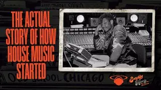 The actual story of how House Music started
