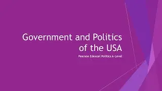 Government and Politics of the USA | Pearson Edexcel A-Level Politics