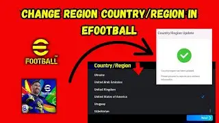 How to Change Country/Region in eFootball | Step-by-Step Guide