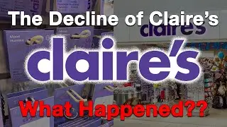 The Decline of Claire's...What Happened?