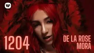 De La Rose, Mora - 1204 (Lyric Video)