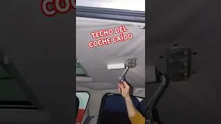 Reparar tela del techo del coche ca&iacute;do #motor #diy