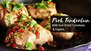Pork Tenderloin with Sun-Dried Tomatoes & Capers