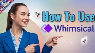 Как использовать Whimsical | HTR