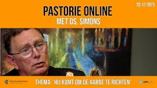 Pastorie online - met ds. Simons over het thema 'Hij komt om de aarde te richten'