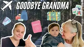 Getting ready to leave - Baby girl saying goodbye to grandma - Pack with us - Travel Vlog 2021