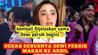 PENYEBAB ARBIL DISINDIR - Dewi Persik Ungkap Demi Kebaikan Ujarnya 