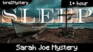 Lore To Sleep To | The Sarah Joe Mystery