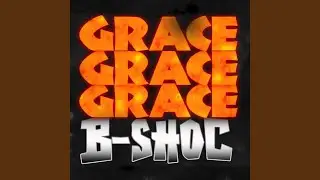 Grace Grace Grace