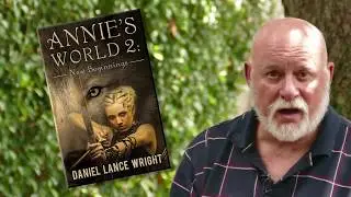 Daniel Lance Wright Annie's World 2 062817 excerpt 2