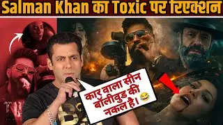 TOXIC Teaser Reaction | Salman Khan Impressed by Yash’s Swag & Action | Toxic teaser review | Yash 