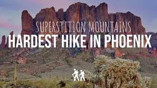 HARDEST HIKE IN PHOENIX? Superstition Mountains Peak 5024