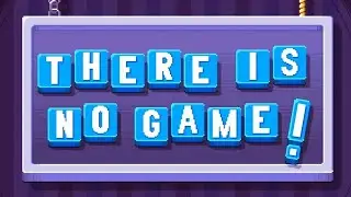 Игра тролль. There is No Game