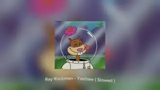 Ray Rockman - Yeehaw ( Slowed & Reverb )