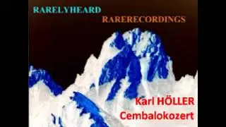 Karl H&ouml;ller Cembalokonzert