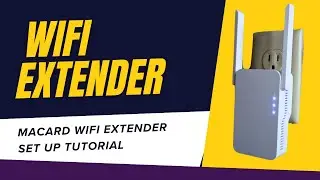 Set Up MACARD WiFi Range Extender & Signal Booster Tutorial