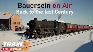 Bauersein on air | Back to the last century | Fahrten quer durch England | TSW 3| 2/3
