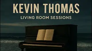 Kevin Thomas - Live Living Room Show 12.6.2025