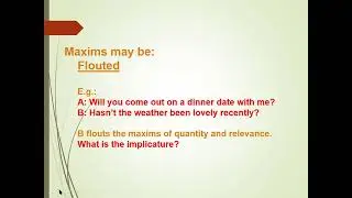 Grice Maxims part 2