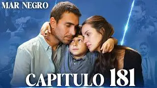 Mar Negro Capítulo 181 | Fugitiva