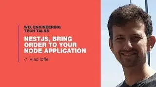 NestJS, bring order to your node application - Vlad Ioffe