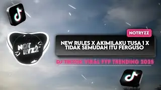 NotRyzz Official Mix - DJ NEW RULES X AKIMILAKU TUSA 1 X TIDAK SEMUDAH ITU FERGUSO | Sound Donghua!!