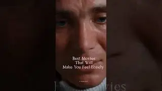 Best Movies That Will Make You Feel Lonely😔 |part 1|#sad #top10 #entertainment #actionmovies #cry