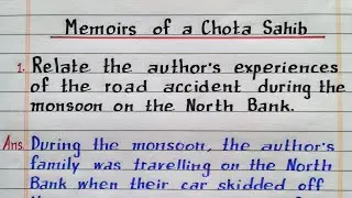 Relate the author's experiences of the road accident | Memoirs of a Chota Sahib | class 12 English