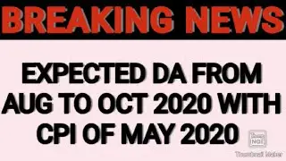 Expected DA for bankers from aug 2020| Updated with cpi of may 2020