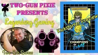 Two-Gun Review 017 - Champions of Time by Go. Fight. Pow!