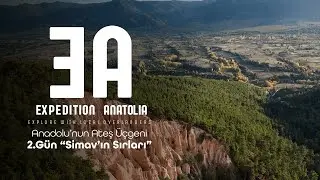 Expedition Anatolia - Anadolu’nun Ateş Üçgeni 2.Gün “Simav’ın Sırları”