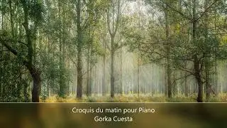 Croquis du matin pour Piano - Gorka Cuesta