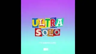 Ultra Solo - ZLiD Ver. (Lyrics Video)