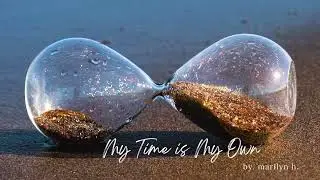 My Time Is My Own | A Song of Reflection and Empowerment 🌿✨