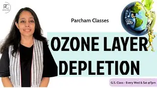Environmental Studies| Ozone Layer Depletion | General Science | English & Hindi