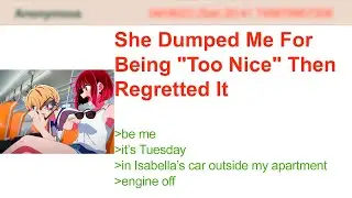 She Dumped Me For Being 