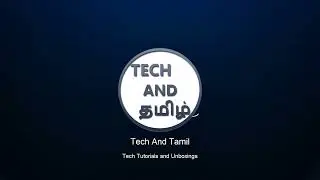 Tech And Tamil - Technology in Tamil | Tech And Tamil | Updated logo and Channel name