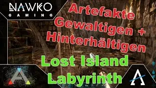 ARK Lost Island Labyrinth - Artefakt des Gewaltigen & Hinterh&auml;ltigen