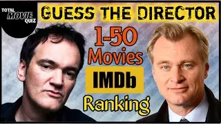Guess the Director of the Movie |                                 50 top IMDb movies you should seen