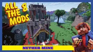 All The Mods 8 Minecolonies  | Ep 29 | Nether Mine