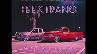 Te Extraño - Officialalex425 ( slowed )