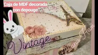 Cómo reciclar caja estilo vintage (decorar con decoupage)