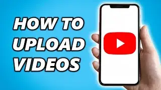 How to Upload Videos on YouTube iPhone (2025)