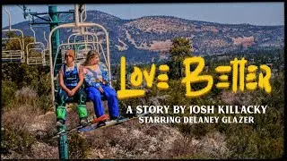 Love Better - Official Music Video