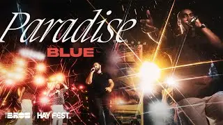 PARADISE - @officialblue live at #HAYFEST
