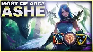 ASHE IS NOW THE BEST ADC? | League of Legends