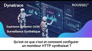 Dynatrace - Synthetic monitoring: tout ce que vous devez savoir pour mettre en place un  