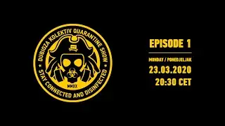 Dubioza Kolektiv Quarantine Show - Episode 1