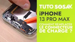 Tutoriel SOSav : Remplacement du connecteur de charge de l'iPhone 13 Pro Max
